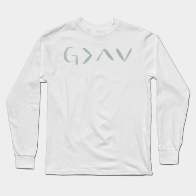 God is greater than the highs and the lows Long Sleeve T-Shirt by weloveart